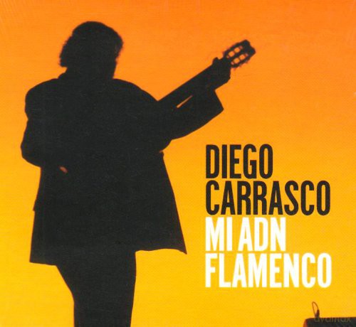 Diego Carrasco: Mi Adn Flamenco [CD]