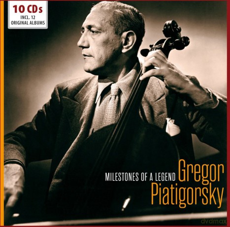 Gregor Piatigorsky: Milestones Of A Legend [10CD]