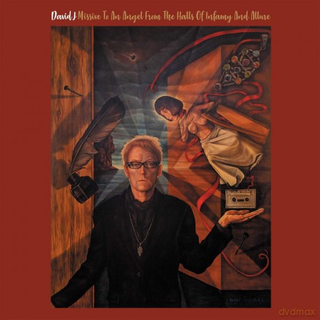 David J: Missive To An Angel From The Halls Of Infamy And Allure [CD]