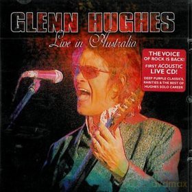 Glenn Hughes: Live In Australia [CD]