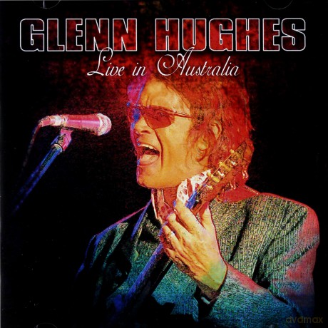 Glenn Hughes: Live In Australia [CD]