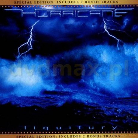 Hurricane: Liquifury Special Edition [CD]