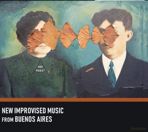 New Improvised Music From Buenos Aires [CD]