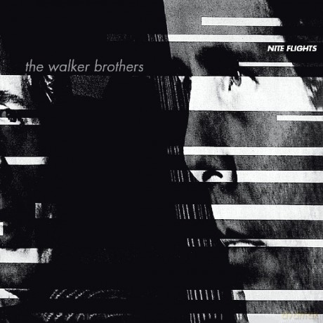 Walker Brothers: Nite Flights [CD]