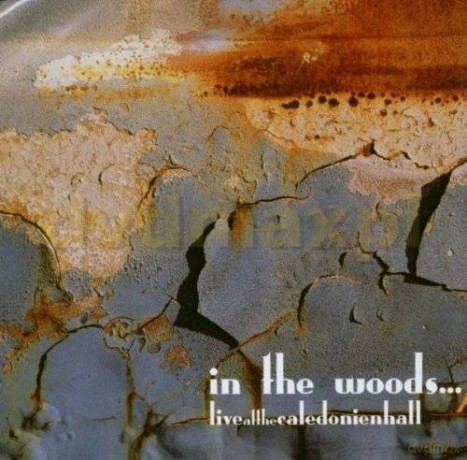 In The Woods: Live At The Caledonian Hall [3CD]