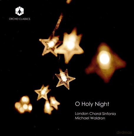 London Choral Sinfonia: O Holy Night [CD]