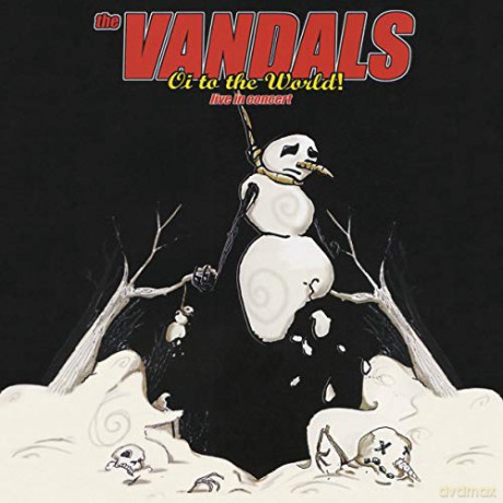 Vandals: Oi To The World! Live In Concert [CD]