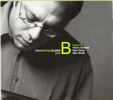 Mariano Diaz: Plan B [CD]