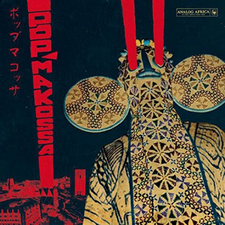Pop Makossa The Invasive Dance Beat Of Cameroon 1976-1984 [2xWinyl]