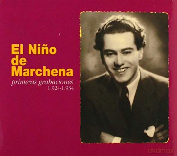 Nino De Marchena: Primeras Grabaciones [CD]