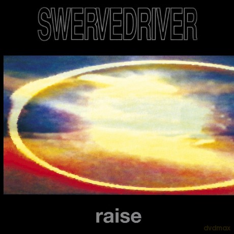 Swervedriver: Raise [CD]