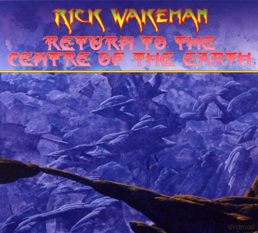 Rick Wakeman: Return To The Centre Of The Earth [CD]
