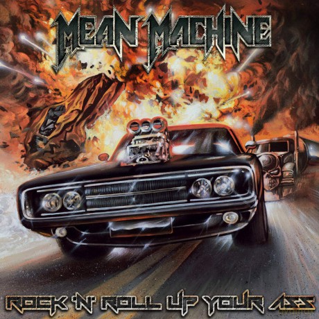 Mean Machine: RockNRoll Up Your Ass [CD]
