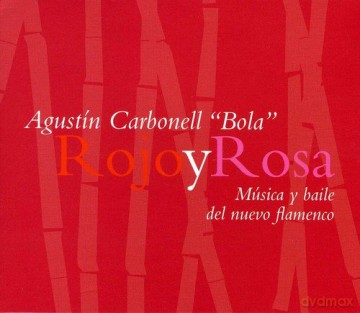 Agustin Carbonell El Bola: Rojo Y Rosa [CD]