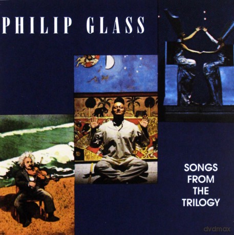 Philip Glass: Songs From The Trilogy [CD]
