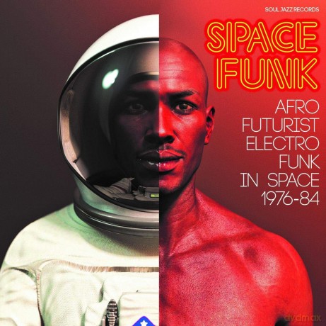 Soul Jazz Records Presents: Soul Jazz Records Presents Space Funk - Afro-Futurist Electro Funk In Space 1976-84 [CD]
