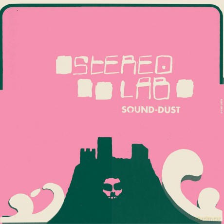 Stereolab: Sound Dust [2CD]