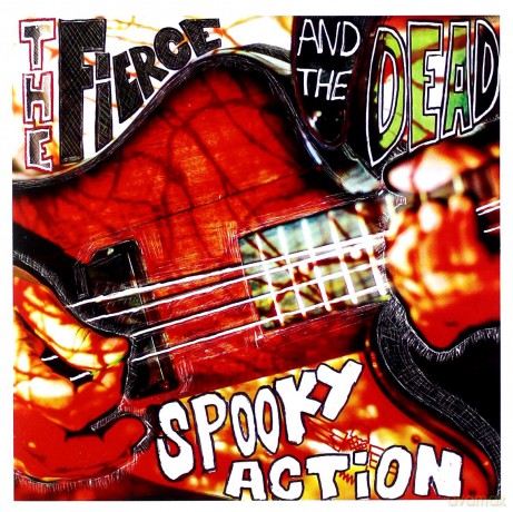 Fierce And The Dead: Spooky Action [CD]