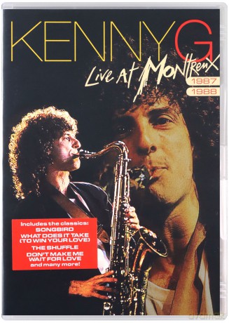 Kenny G: Live At Montreux 1987 1988 [DVD]