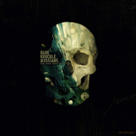 Bare Knuckle Messiahs: That Which Preys On The Dead [CD]