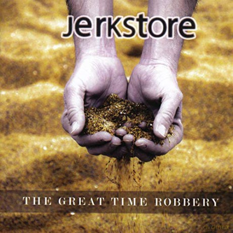 Jerkstore: The Great Time Robbery [CD]