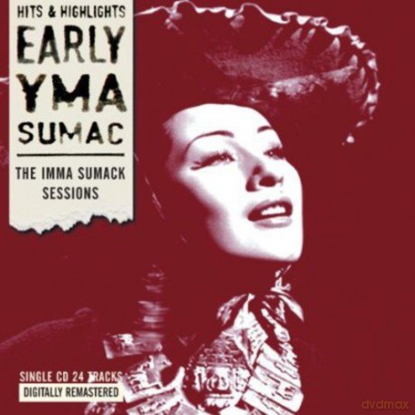 Yma Sumac: The Imma Summac Sessions [CD]