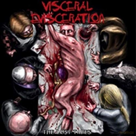 Visceral Evisceration: The Lost Tapes [CD]