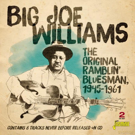 Big Joe Williams: The Original Ramblin Blues Man. 1945-1961 [2CD]