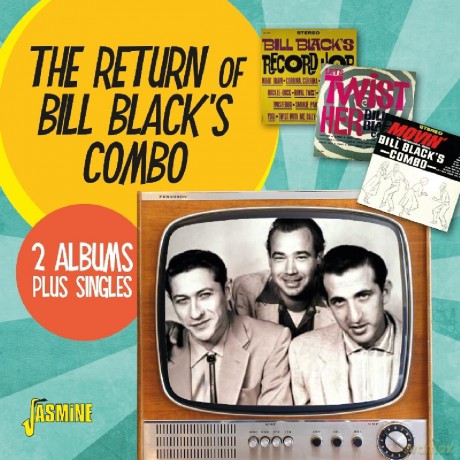 Bill Blacks Combo: The Return Of Bill BlackS Combo - 2 Albums Plus Singles [CD]