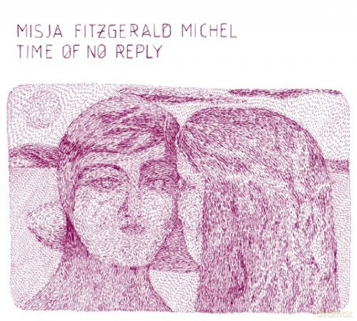 Misja Fitzgerald Michel: Time Of No Reply [CD]