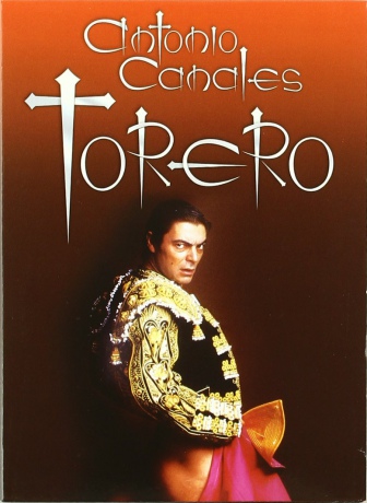 Antonio Canales: Torero [DVD]