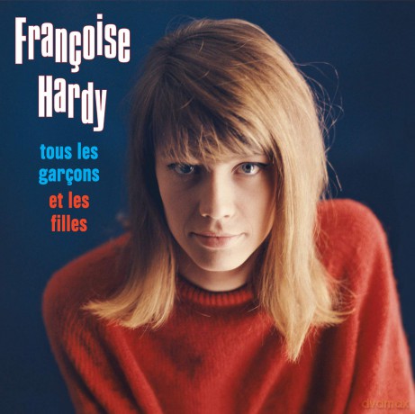 Francoise Hardy: Tous Les Garcons Et Les Filles [CD]