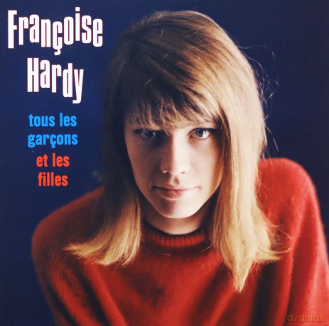 Francoise Hardy: Tous Les Garcons Et Les Filles [CD]