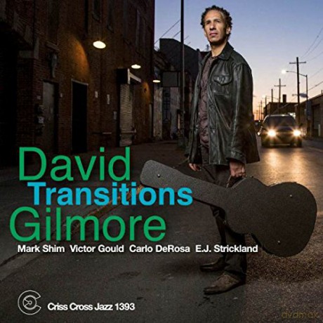 David Gilmore: Transitions [CD]
