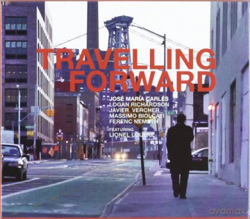 Jose Maria Carles: Travelling Forward [CD]