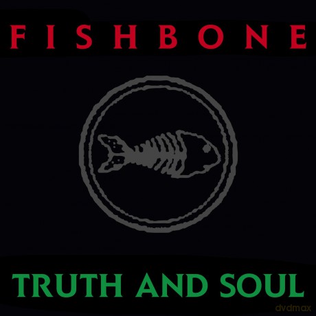 Fishbone: Truth And Soul [CD]