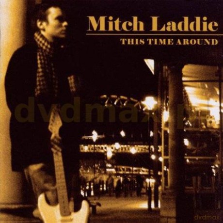 Mitch Laddie: This Time Around [CD]