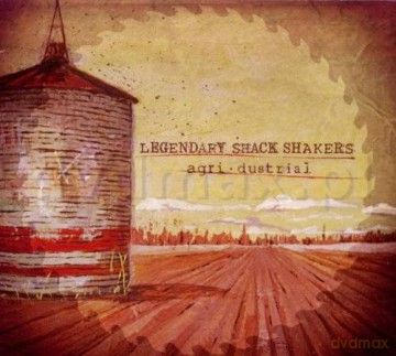 Legendary Shack Shakers: Agridustrial [CD]