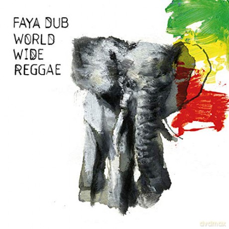 Faya Dub: World Wide Reggae [CD]
