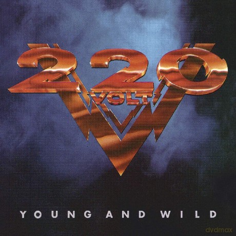 220 Volt: Young And Wild [CD]
