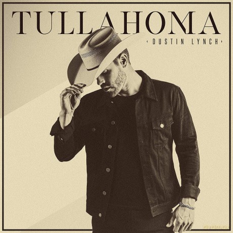 Dustin Lynch: Tullahoma [CD]