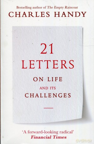 21 Letters on Life and Its Challenges - Charles Handy [KSIĄŻKA]