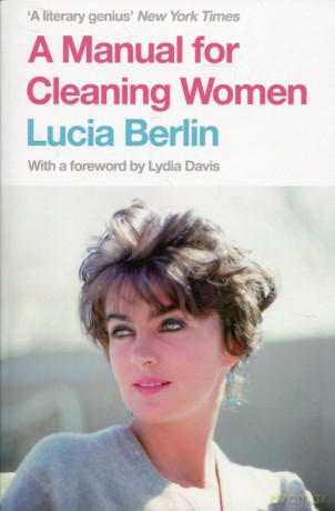 A Manual for Cleaning Women - Lucia Berlin [KSIĄŻKA]