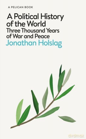 A Political History of the World - Jonathan Holslag [KSIĄŻKA]