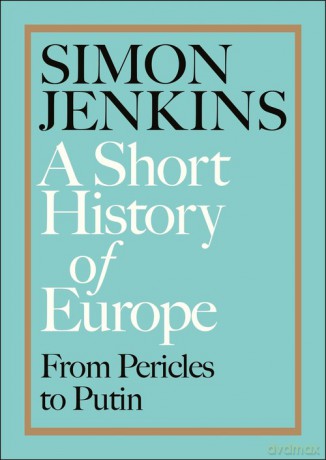 A Short History of Europe - Simon Jenkins [KSIĄŻKA]