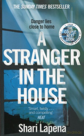 A stranger in the house - Shari Lapena [KSIĄŻKA]
