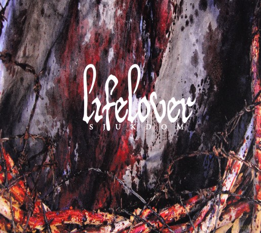 Lifelover: Sjukdom (digipack) [CD]