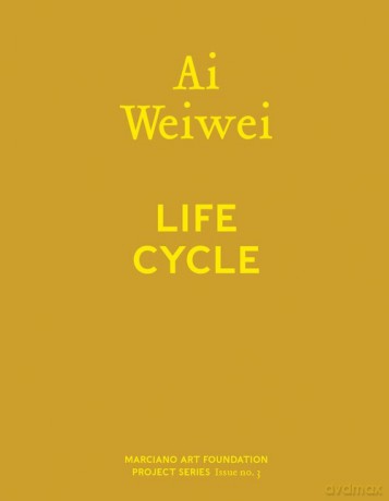 Ai Weiwei: Life Cycle [KSIĄŻKA]