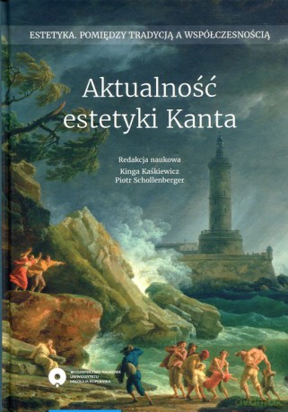 Aktualność estetyki Kanta [KSIĄŻKA]