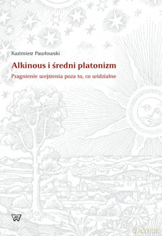 Alkinous i średni platonizm - Kazimierz Pawłowski [KSIĄŻKA]